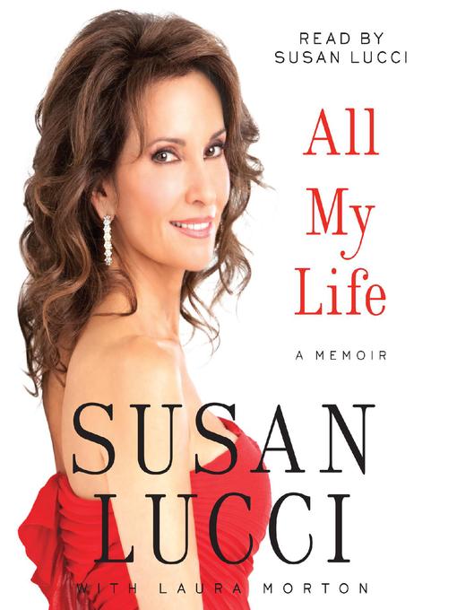 Click here to view title details for All My Life by Susan Lucci