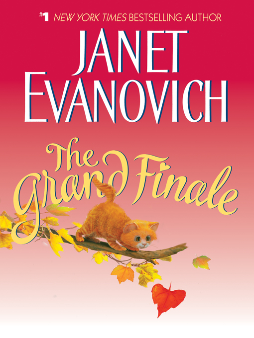 Click here to view title details for The Grand Finale by Janet Evanovich