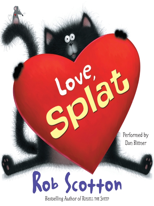 Click here to view title details for Love, Splat by Rob Scotton