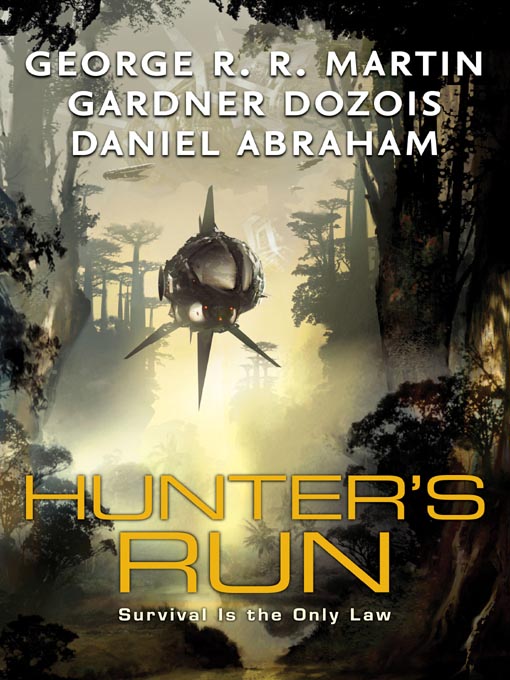 Click here to view title details for Hunter's Run by George R. R. Martin