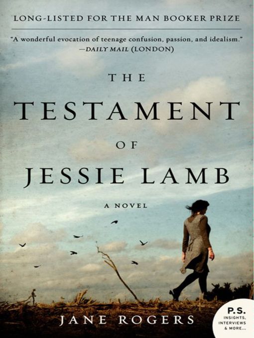 Click here to view title details for The Testament of Jessie Lamb by Jane Rogers