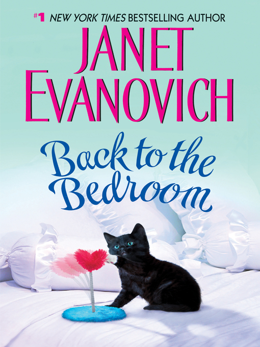 Click here to view title details for Back to the Bedroom by Janet Evanovich