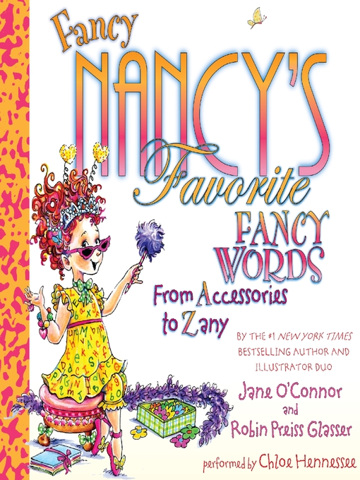 Click here to view title details for Fancy Nancy's Favorite Fancy Words by Jane O'Connor