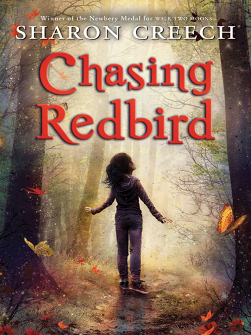 Click here to view title details for Chasing Redbird by Sharon Creech