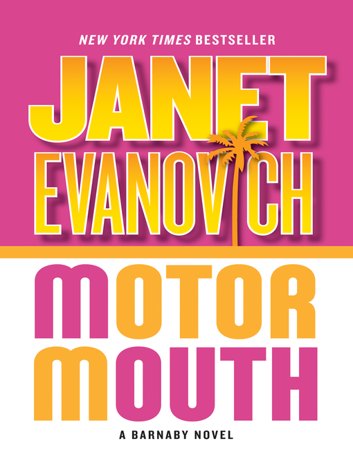 Click here to view title details for Motor Mouth by Janet Evanovich