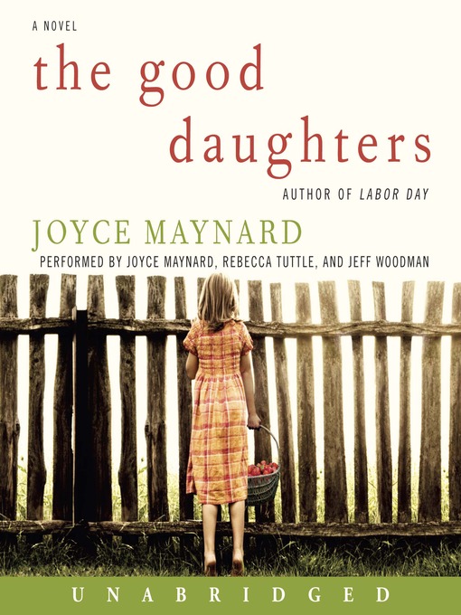 Click here to view title details for The Good Daughters by Joyce Maynard