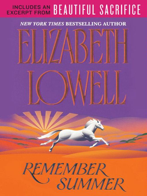 Click here to view title details for Remember Summer by Elizabeth Lowell