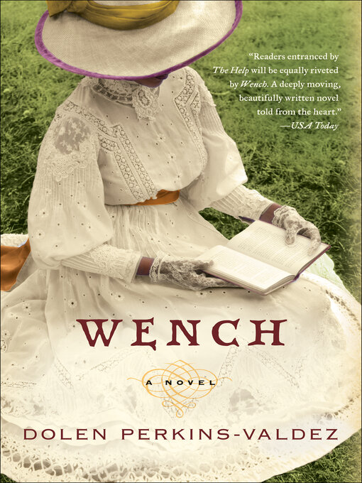 Click here to view title details for Wench by Dolen Perkins-Valdez