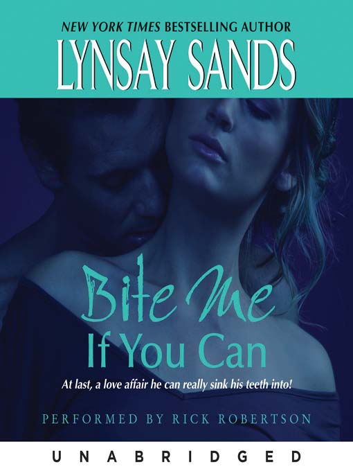 Click here to view title details for Bite Me If You Can by Lynsay Sands