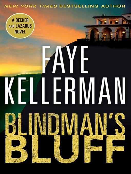 Click here to view title details for Blindman's Bluff by Faye Kellerman