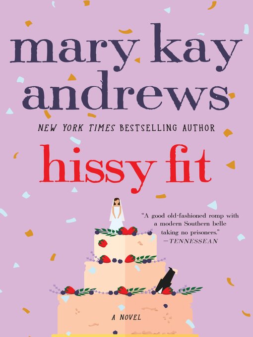 Click here to view title details for Hissy Fit by Mary Kay Andrews