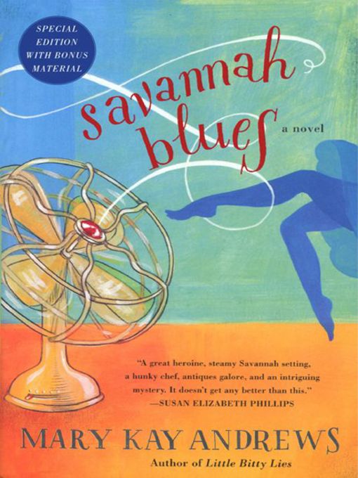 Click here to view title details for Savannah Blues with Bonus Material by Mary Kay Andrews