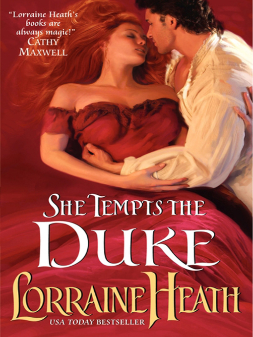 Click here to view title details for She Tempts the Duke by Lorraine Heath
