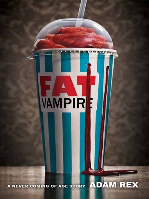 Click here to view title details for Fat Vampire by Adam Rex