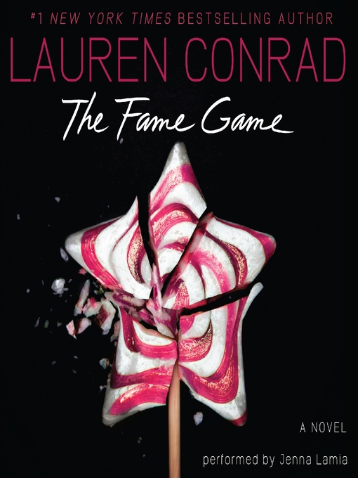 Click here to view title details for The Fame Game by Lauren Conrad