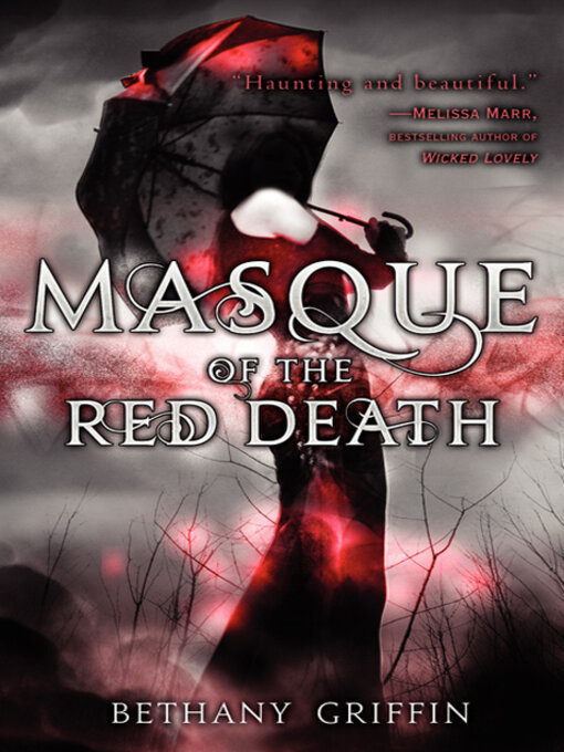 Click here to view title details for Masque of the Red Death by Bethany Griffin