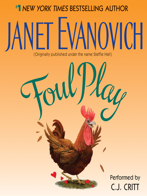 Click here to view title details for Foul Play by Janet Evanovich