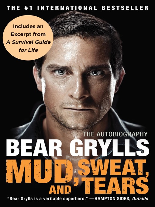 Click here to view title details for Mud, Sweat, and Tears by Bear Grylls