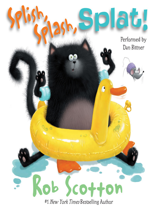 Click here to view title details for Splish, Splash, Splat! by Rob Scotton