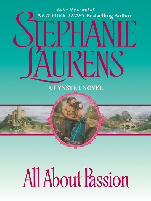 Click here to view title details for All About Passion by Stephanie Laurens