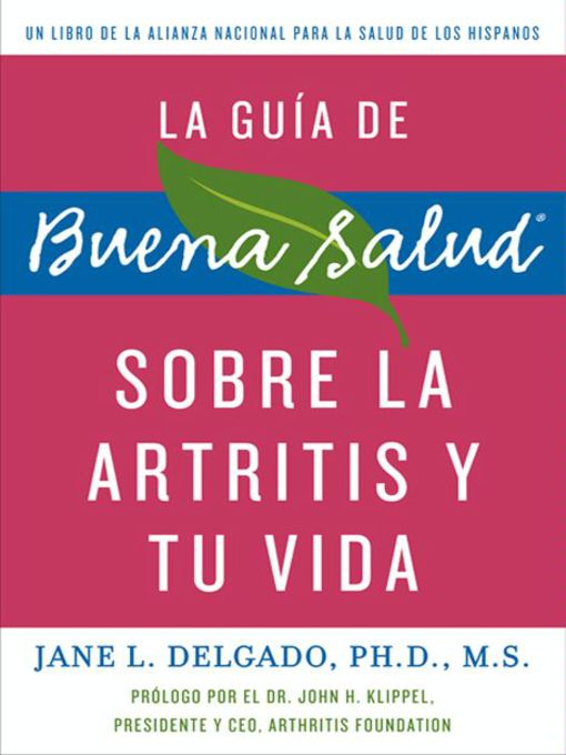Click here to view title details for La guia de Buena Salud sobre la artritis y tu vida by Jane L. Delgado