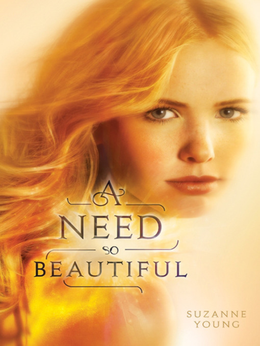 Click here to view title details for A Need So Beautiful by Suzanne Young