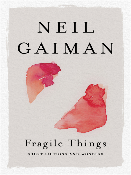 Click here to view title details for Fragile Things by Neil Gaiman
