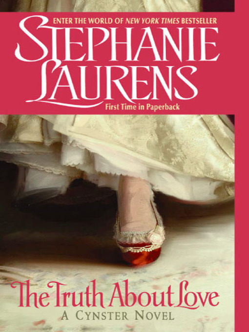 Click here to view title details for The Truth About Love by Stephanie Laurens
