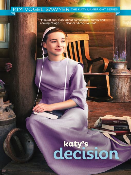 Click here to view title details for Katy's Decision by Kim Vogel Sawyer