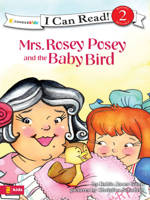 Click here to view title details for Mrs. Rosey Posey and the Baby Bird by Robin Jones Gunn
