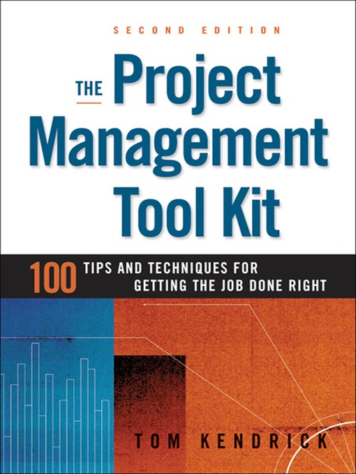 Click here to view title details for The Project Management Tool Kit by Tom Kendrick