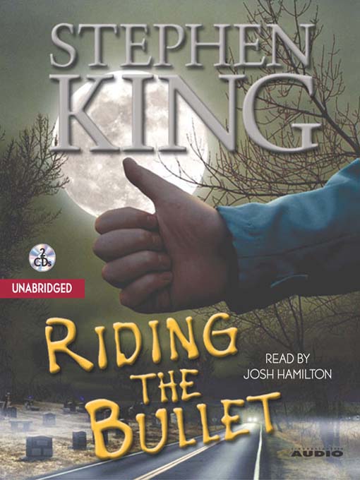 Click here to view title details for Riding the Bullet by Stephen King