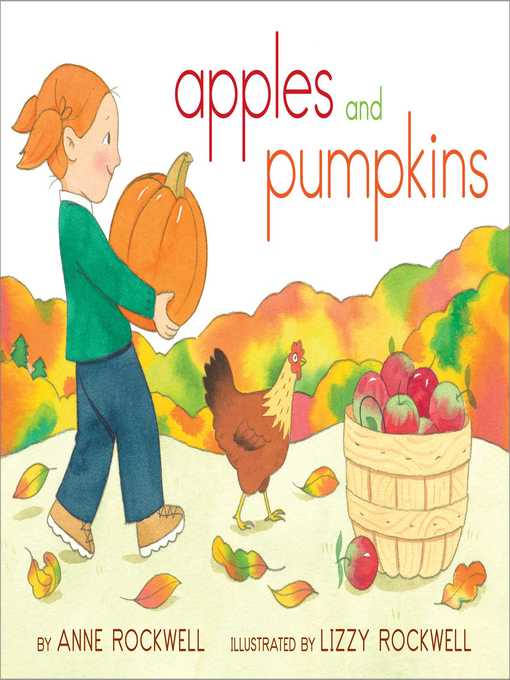 Apples and Pumpkins by Anne Rockwell Apples and Pumpkins by Anne Rockwell