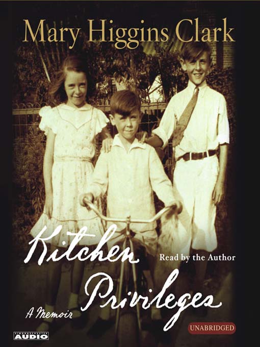 Click here to view title details for Kitchen Privileges by Mary Higgins Clark