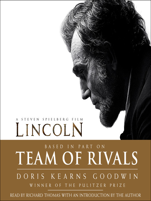 Click here to view title details for Team of Rivals by Doris Kearns Goodwin
