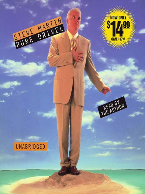 Click here to view title details for Pure Drivel by Steve Martin