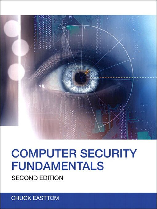 Click here to view title details for Computer Security Fundamentals by Chuck Easttom