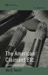 Click here to view title details for The American Claimant Etc. (World Digital Library Edition) by Mark Twain