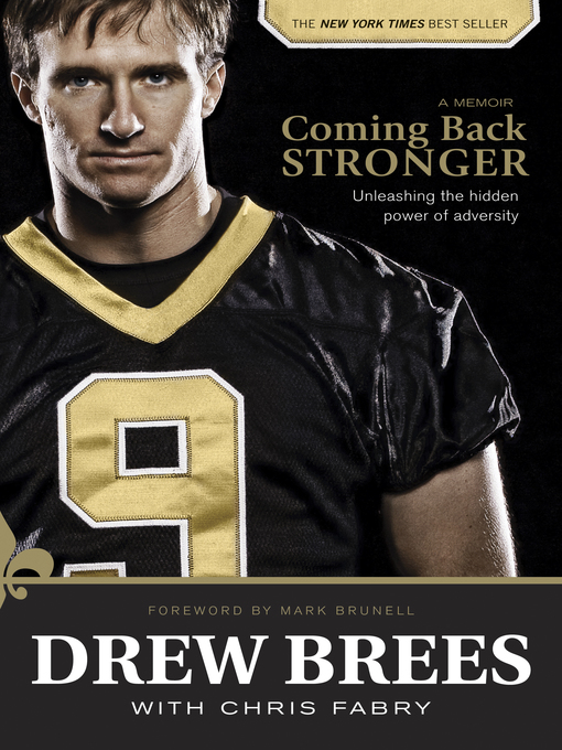 Click here to view title details for Coming Back Stronger by Drew Brees