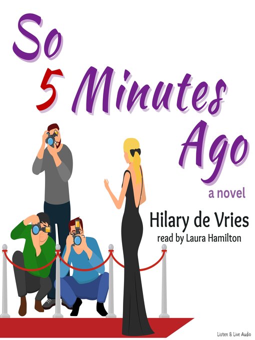 Click here to view title details for So 5 Minutes Ago by Hilary de Vries