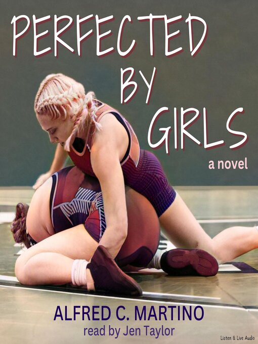 Click here to view title details for Perfected By Girls by Alfred C. Martino