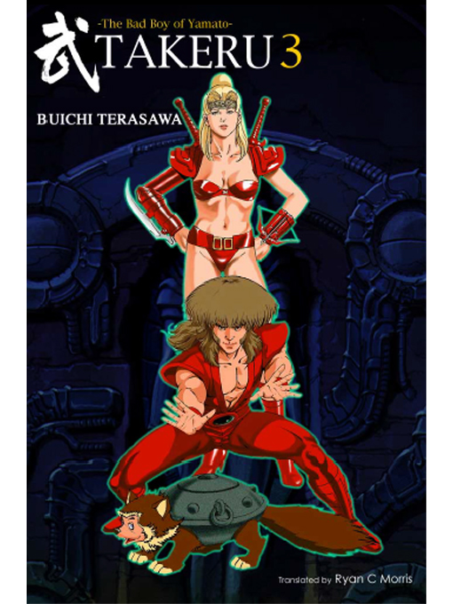 Click here to view title details for TAKERU -The Bad Boy of Yamato- 3 by Buichi Terasawa