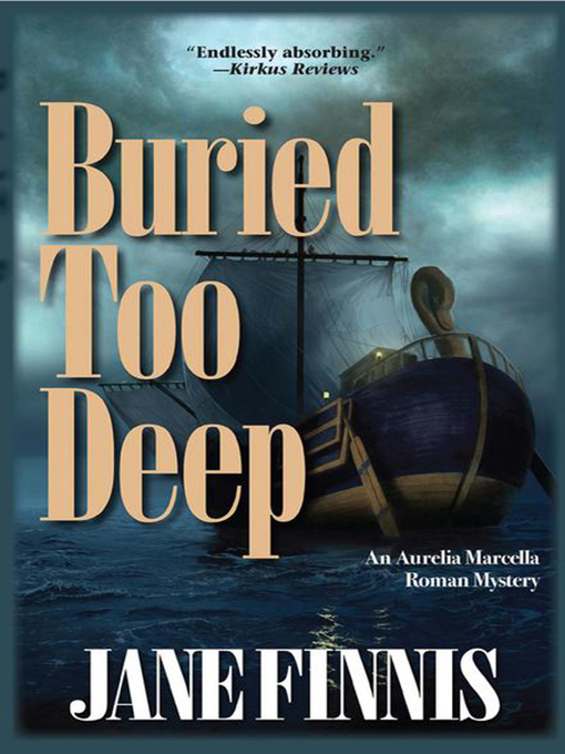 Click here to view title details for Buried Too Deep by Jane Finnis