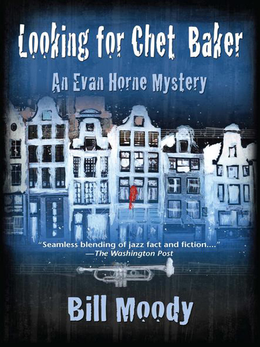 Click here to view title details for Looking for Chet Baker by Bill Moody