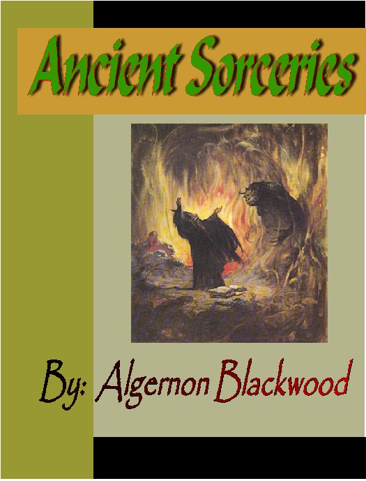 Click here to view title details for Ancient Sorceries by Algernon Blackwood