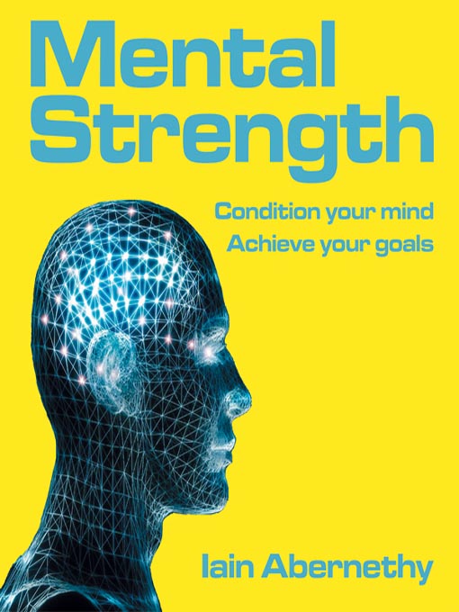 Click here to view title details for Mental Strength by Iain Abernethy