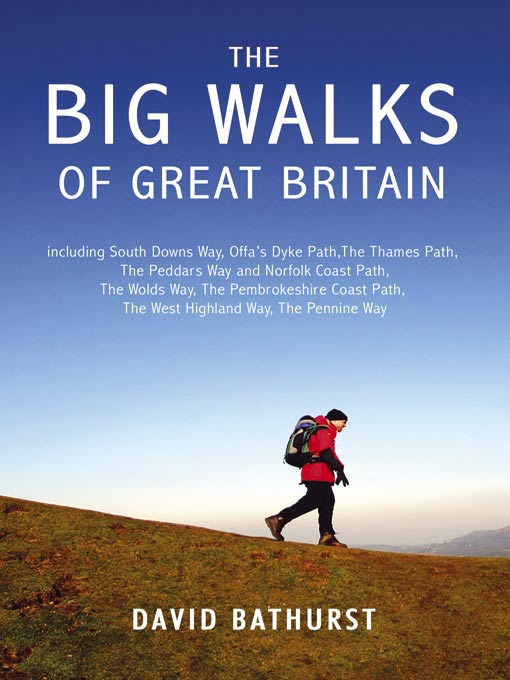 Click here to view title details for The Big Walks of Great Britain by David Bathurst