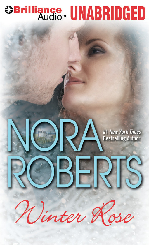 Click here to view title details for Winter Rose by Nora Roberts