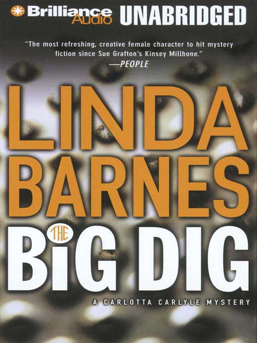 Click here to view title details for The Big Dig by Linda Barnes