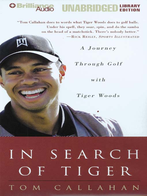 Click here to view title details for In Search of Tiger by Tom Callahan